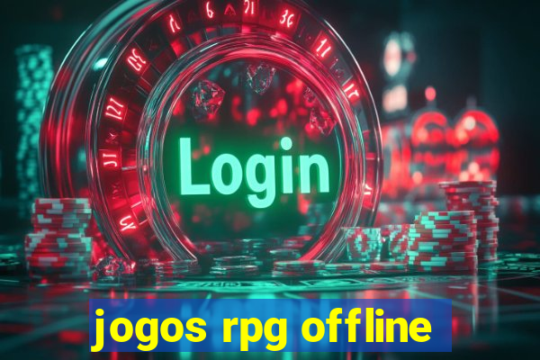 jogos rpg offline